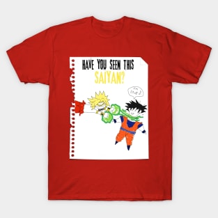 have you seen this Saiyan? T-Shirt